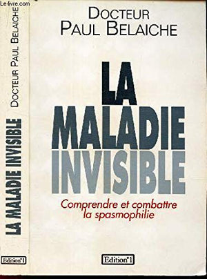 La maladie invisible