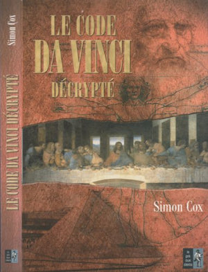 Le code Da Vinci décrypté: Le Guide non autorisé