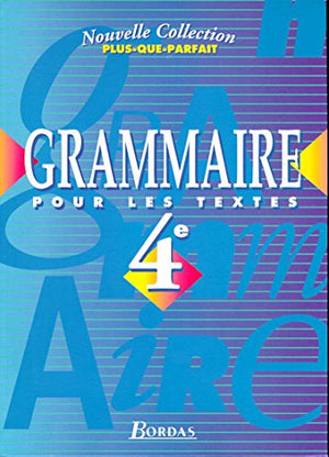 Gammaire pour les textes 4e