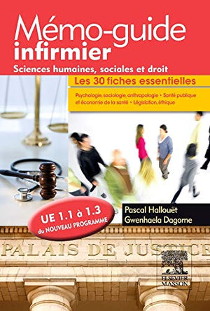 Mémo-guide infirmier - sciences humaines, sociales et droit