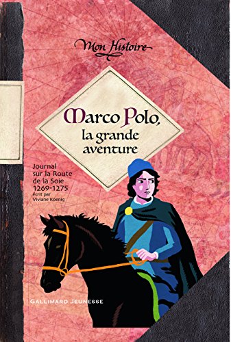 Marco Polo, la grande aventure