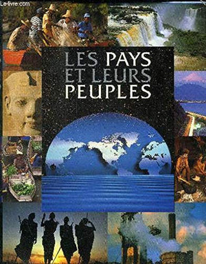 Les pays et leurs peuples