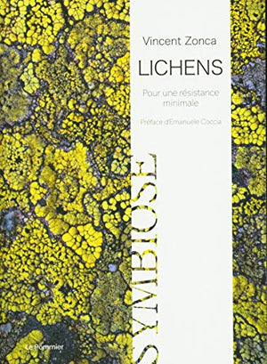 Lichens: Pour une résistance minimale