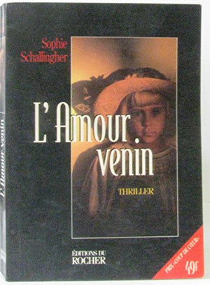 L'amour venin