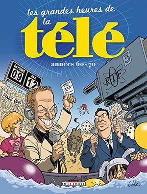 Les grandes heures de la télé