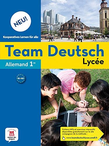 Team Deutsch 1re - Livre de l'élève