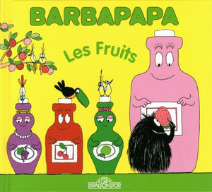 Barbapapa - Les Fruits