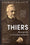 Thiers: Bourgeois et révolutionnaire