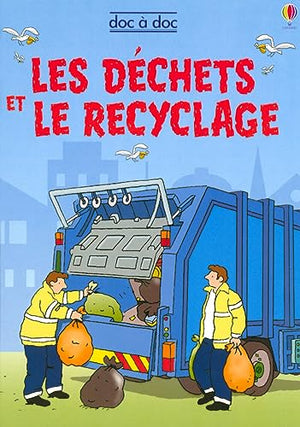 Les déchets et le recyclage