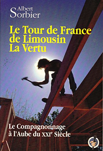 Le tour de France de Limousin la Vertu
