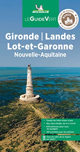 Guide Vert Gironde, Landes, Lot-et-Garonne: Nouvelle-Aquitaine