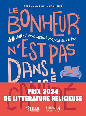 Le bonheur n’est pas dans le canapé PRIX SLLR 2024