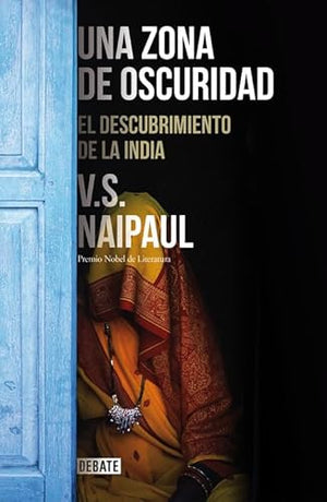 Una zona de oscuridad: El descubrimiento de la India (Ensayo y Pensamiento)