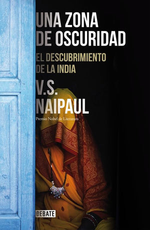 Una zona de oscuridad: El descubrimiento de la India (Ensayo y Pensamiento)