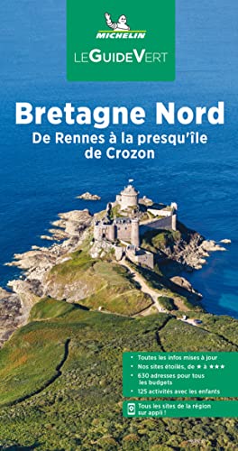 Guide Vert Bretagne Nord: De Rennes à la presqu'île de Crozon