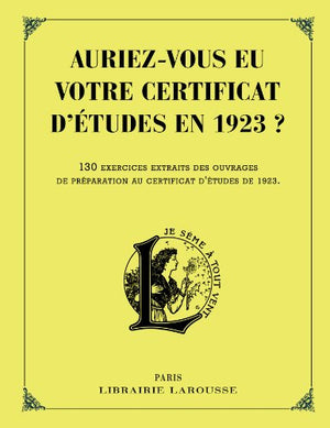 Auriez-vous eu votre certificat d'études en 1923 ?