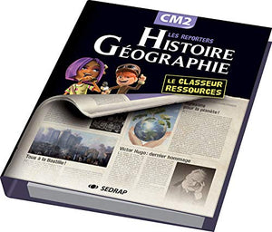 Les reporters de l'histoire / gographie CM2 CM2