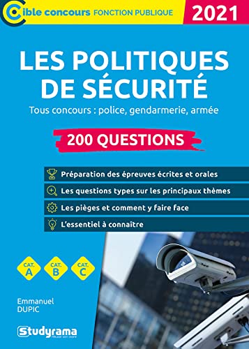 Les politiques de sécurité - 200 questions: Tous concours: police, gendarmerie, armée