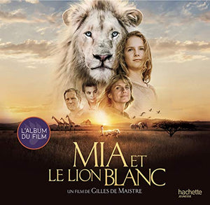 Mia et le Lion Blanc