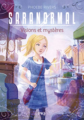 Saranormal - tome 07 : Visions et secrets (7)