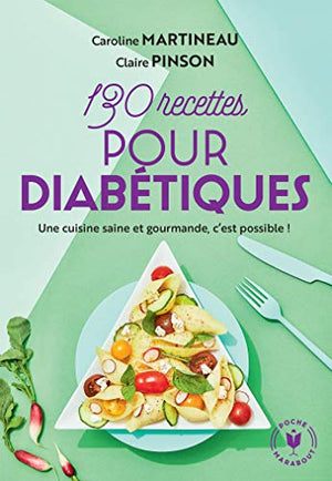 130 recettes pour diabétiques