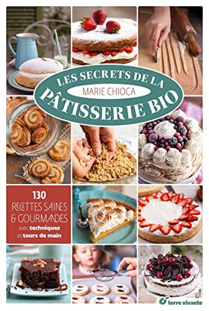 Les secrets de la pâtisserie bio