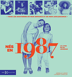 Nés en 1987, le livre de ma jeunesse