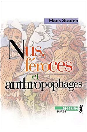 Nus, féroces et anthropophages