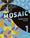 Mosaic 1