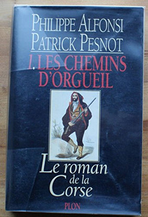 Les chemins d'orgueil