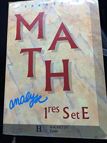 Mathematiques 1eres S/E. Analyse, Edition 1991