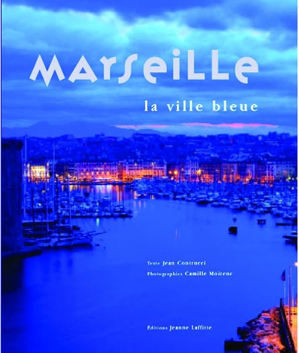 Marseille la ville bleue