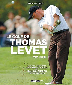 Le golf de Thomas Levet