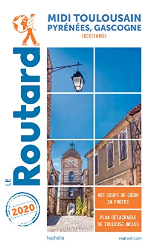 Guide du Routard Midi Toulousain 2020: Pyrénées Gascogne