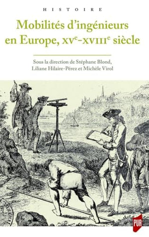 Mobilités d'ingénieurs en Europe, XVe-XVIIIe siècle