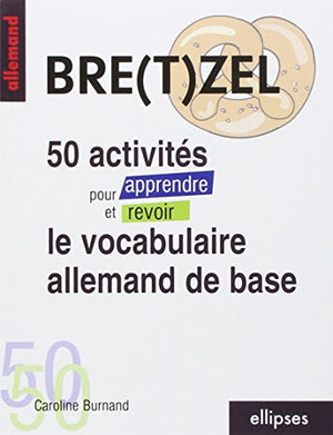 50 activités pour apprendre et revoir le vocabulaire allemand de base