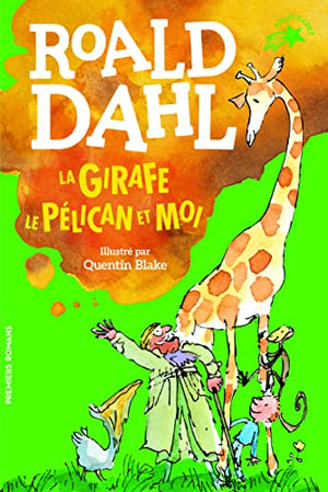 La girafe, le pélican et moi