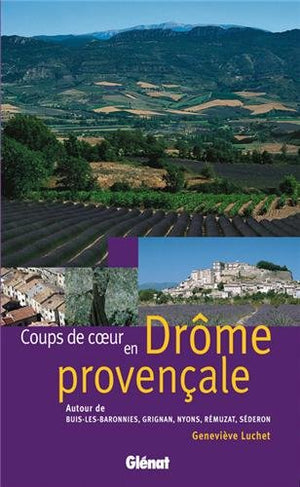 Coups de coeur en Drôme provençale