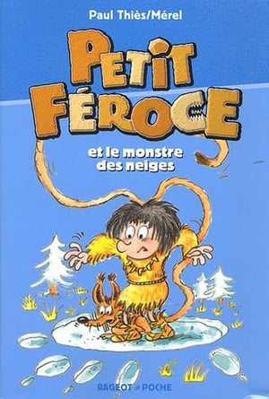 Petit-Féroce et le monstre des neiges