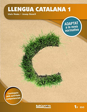 Llengua catalana 1r ESO. Llibre de l'alumne: Adaptat a la nova normativa (Arrels) - 9788448946739