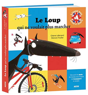 Le loup qui ne voulait plus marcher