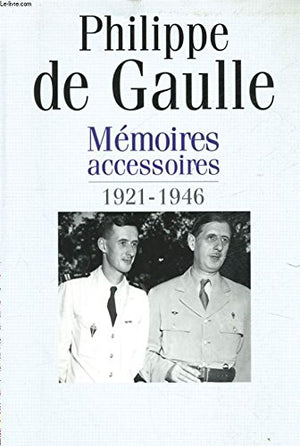 Mémoires accessoires, 1921-1946