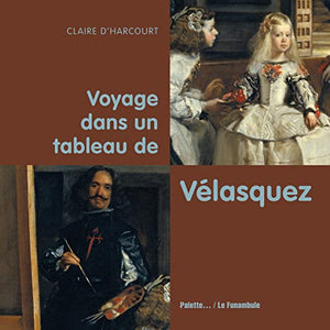 Voyage dans un tableau de Velasquez