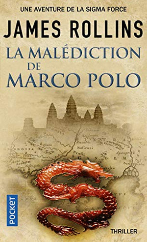 La Malédiction de Marco Polo - Une aventure de la Sigma Force