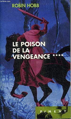 Le poison de la vengeance (L'assassin royal.)