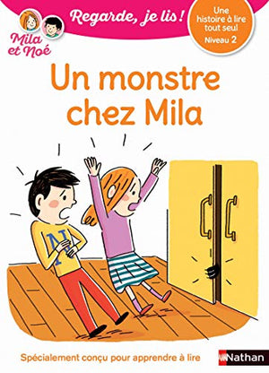 Regarde, je lis avec Noé et Mila - Un monstre chez Mila