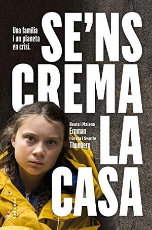 Se'ns crema la casa: Una família i un planeta en crisi (NO FICCIÓ COLUMNA)