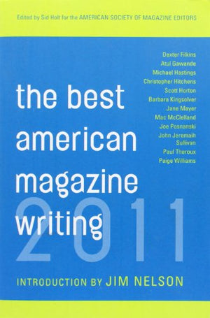 The Best American Magazine Writing 2011