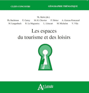 Les espaces du tourisme et des loisirs