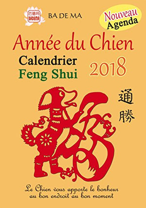 Calendrier Feng Shui 2018 - Année du Chien